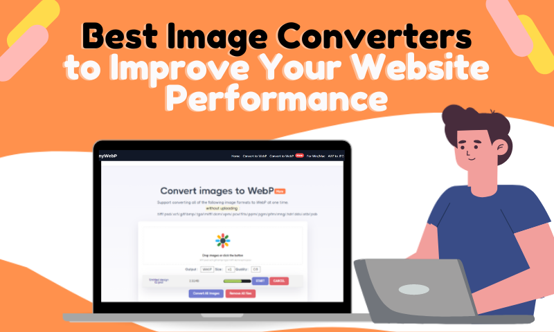 Best Image Converters to Improve Your Website Performance